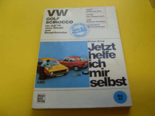VWGolf - Scirocco (bis 07/78 ) - Jetzt helfe ich mir selbst