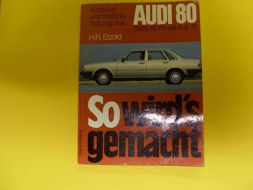 Audi 80 (ab 08/78) - So wird es gemacht