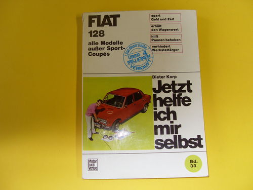 Fiat 128 - alle Modelle außer Coupés
